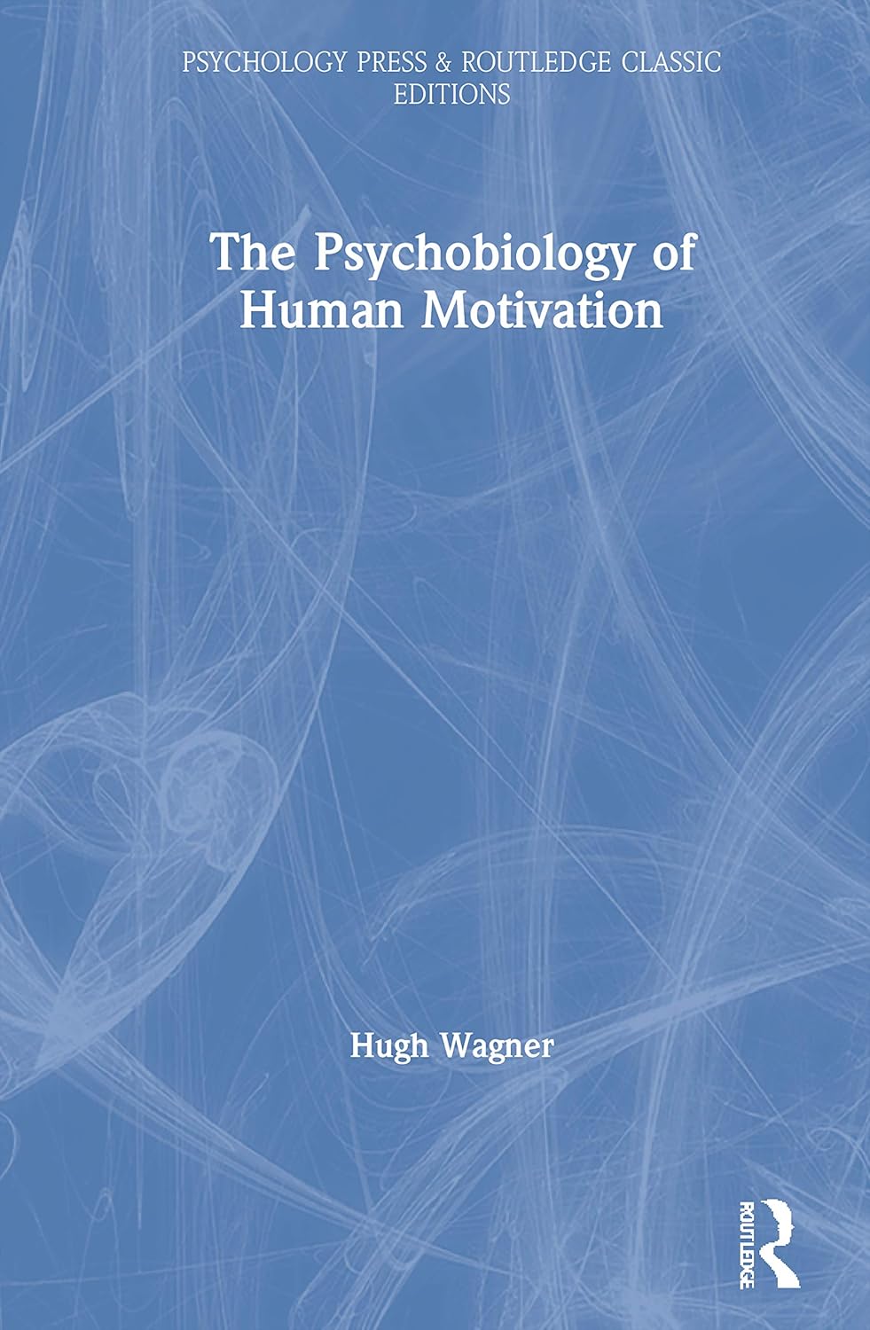 The Psychobiology of Human Motivation: A Comprehensive Guide