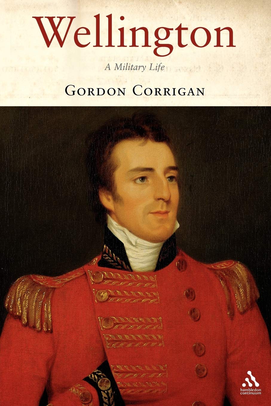 Wellington: A Military Life - A Comprehensive Historical Account