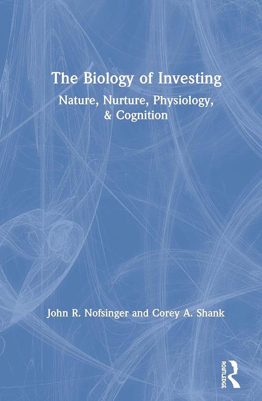 The Biology of Investing: Understanding Behavioral Finance Insights