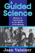 A Guided Science by Jaan Valsiner: Explore the Depths of Knowledge