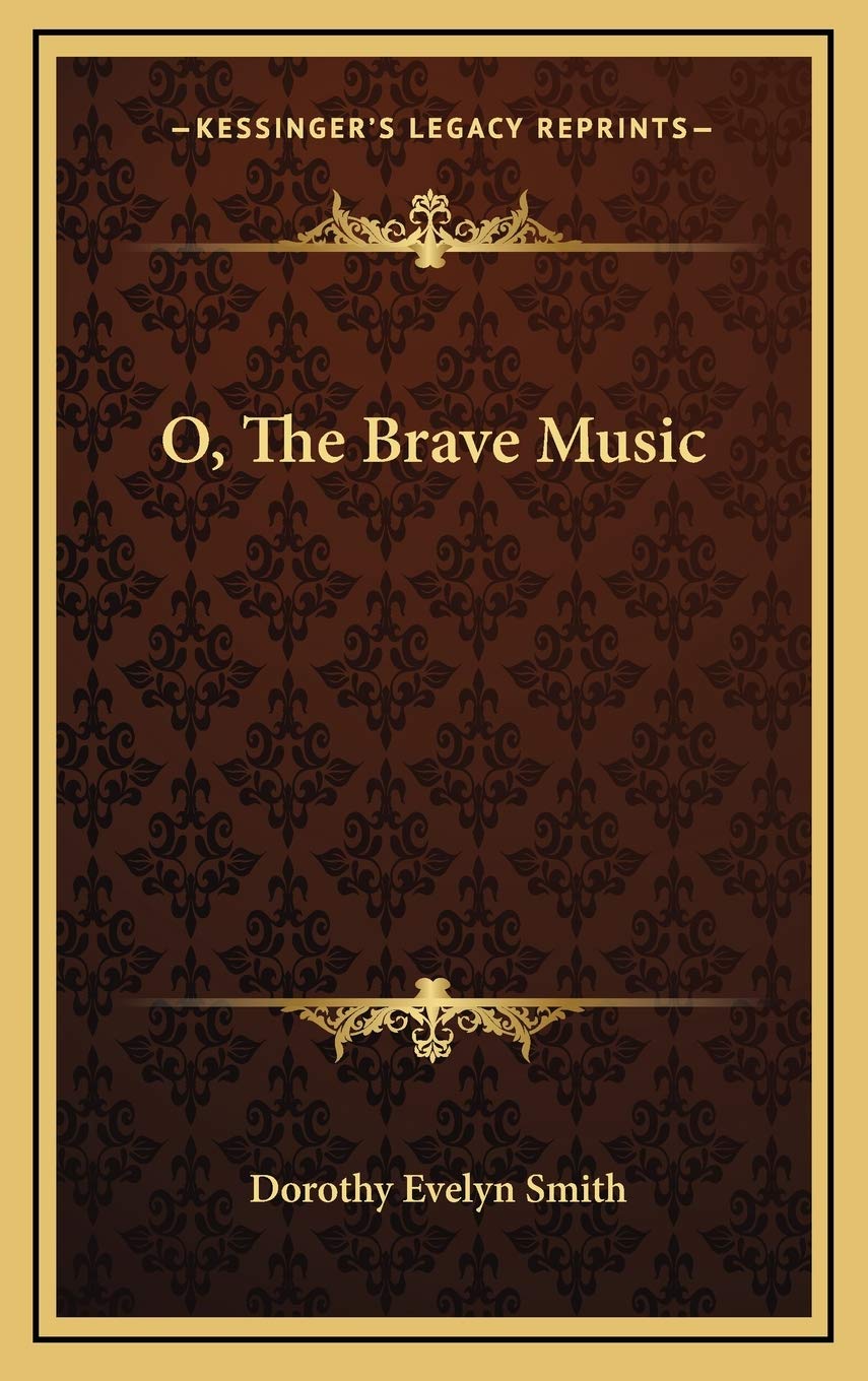 O, The Brave Music by Dorothy Evelyn Smith - A Captivating Journey