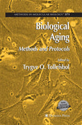 Biological Aging: Methods and Protocols - Practical Laboratory Guide