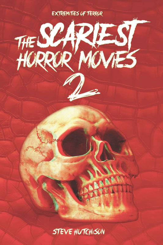 The Scariest Horror Movies 2 Review: Extremities of Terror 2020