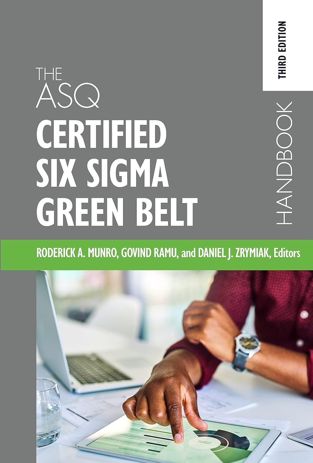 The ASQ Certified Six Sigma Green Belt Handbook Review and Insights