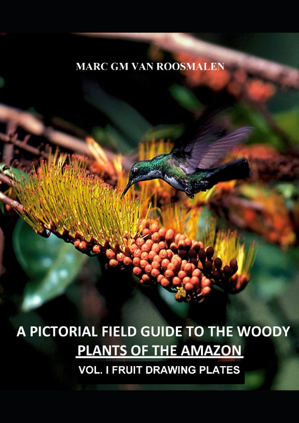 A Pictorial Field Guide to Woody Plants with 208 Fruit Plates