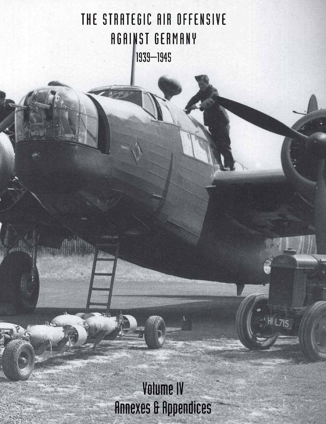 Strategic Air Offensive Against Germany 1939-1945 Volume IV Review
