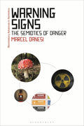 Warning Signs: The Semiotics of Danger - Clear Cultural Analysis