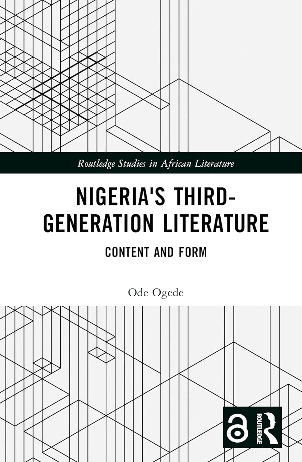 Nigeria's Third-Generation Literature by Ode Ogede Review