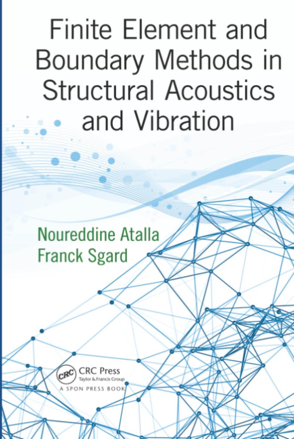 Finite Element and Boundary Methods in Structural Vibration