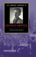 The Cambridge Companion to George Orwell: Insightful Literary Guide