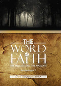 The Word of Faith - The Message and the Mandate Chris