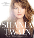 From This Moment On - Shania Twain Paperback Memoir