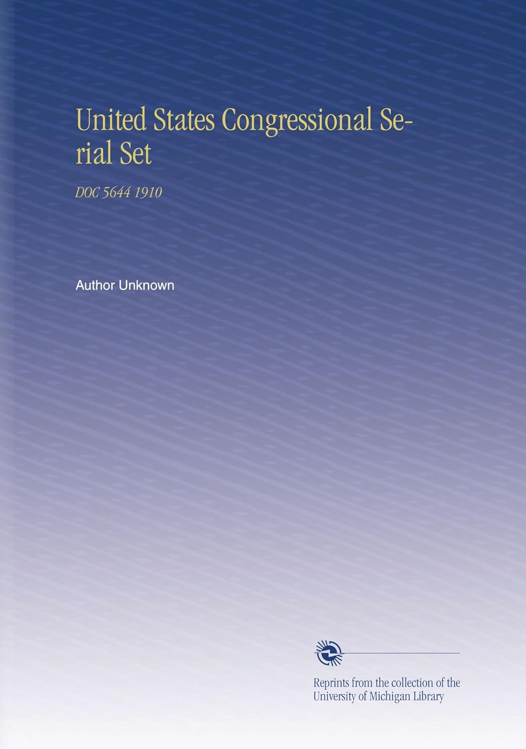 United States Congressional Serial Set DOC 5644 1910 Review