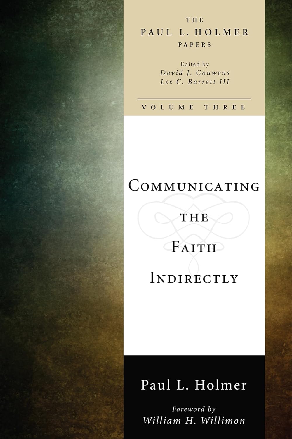 Communicating the Faith Indirectly: Selected Sermons and Prayers