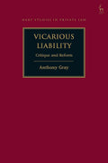 Vicarious Liability: Critique and Reform - Essential Tort Law