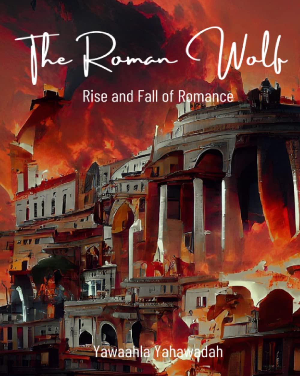 The Roman Wolf: Rise and Fall of Romance - A Captivating Tale