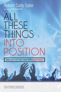 All These Things into Position - Short Theological Engagements