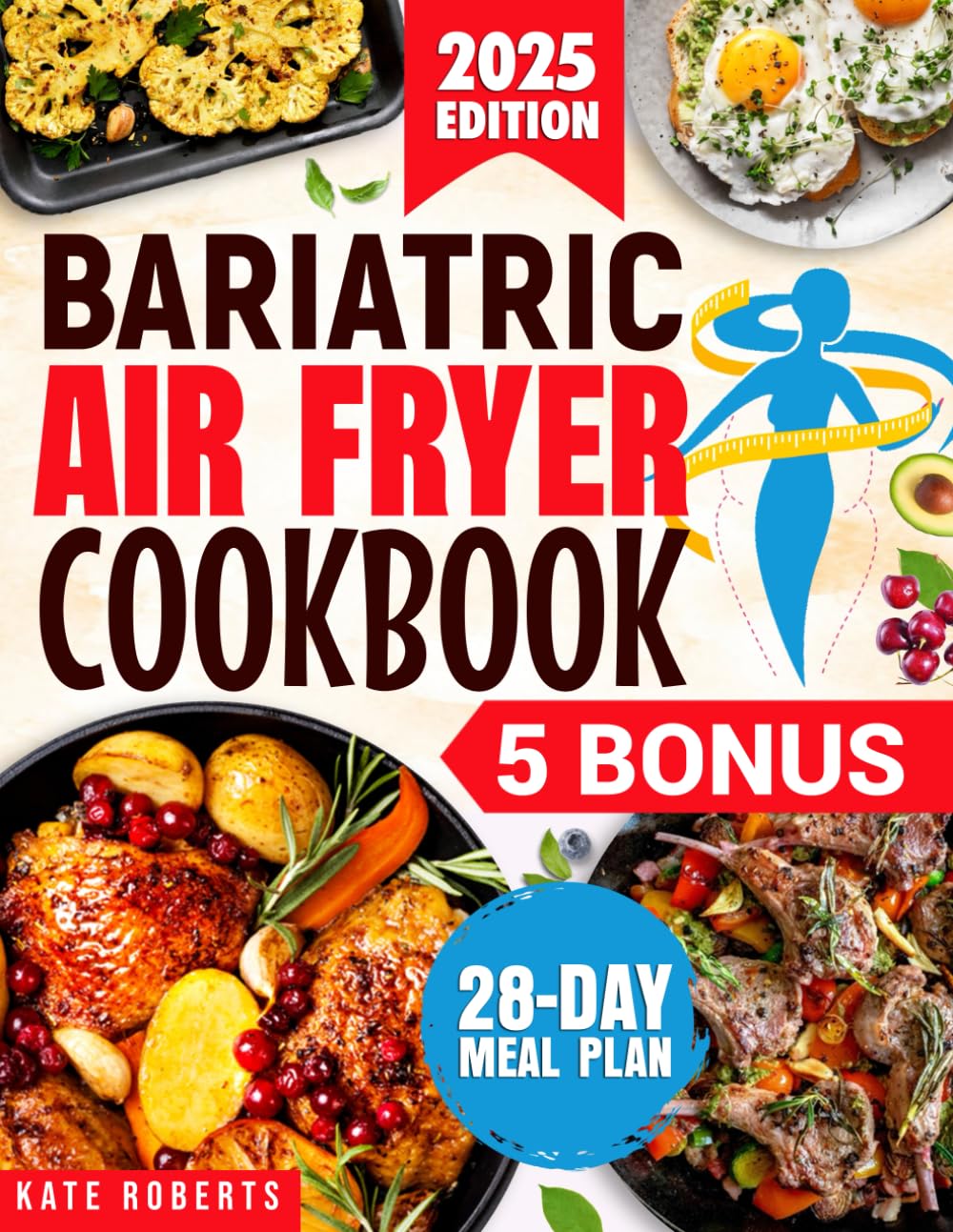 Bariatric Air Fryer Cookbook: Post-Surgery Delights