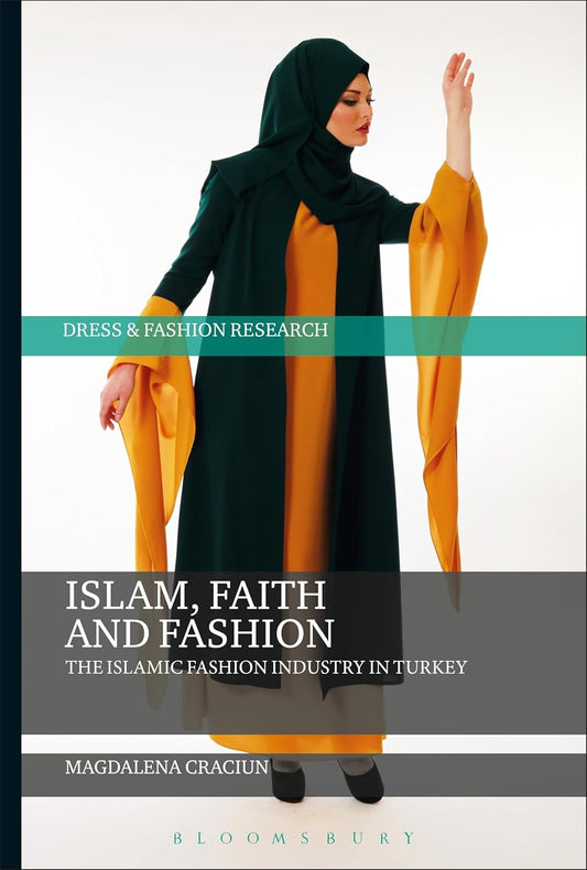 Islam, Faith, and Fashion: Exploring Turkey's Islamic Fashion Industry