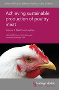 Achieving Sustainable Production of Poultry Meat Volume 3 Review
