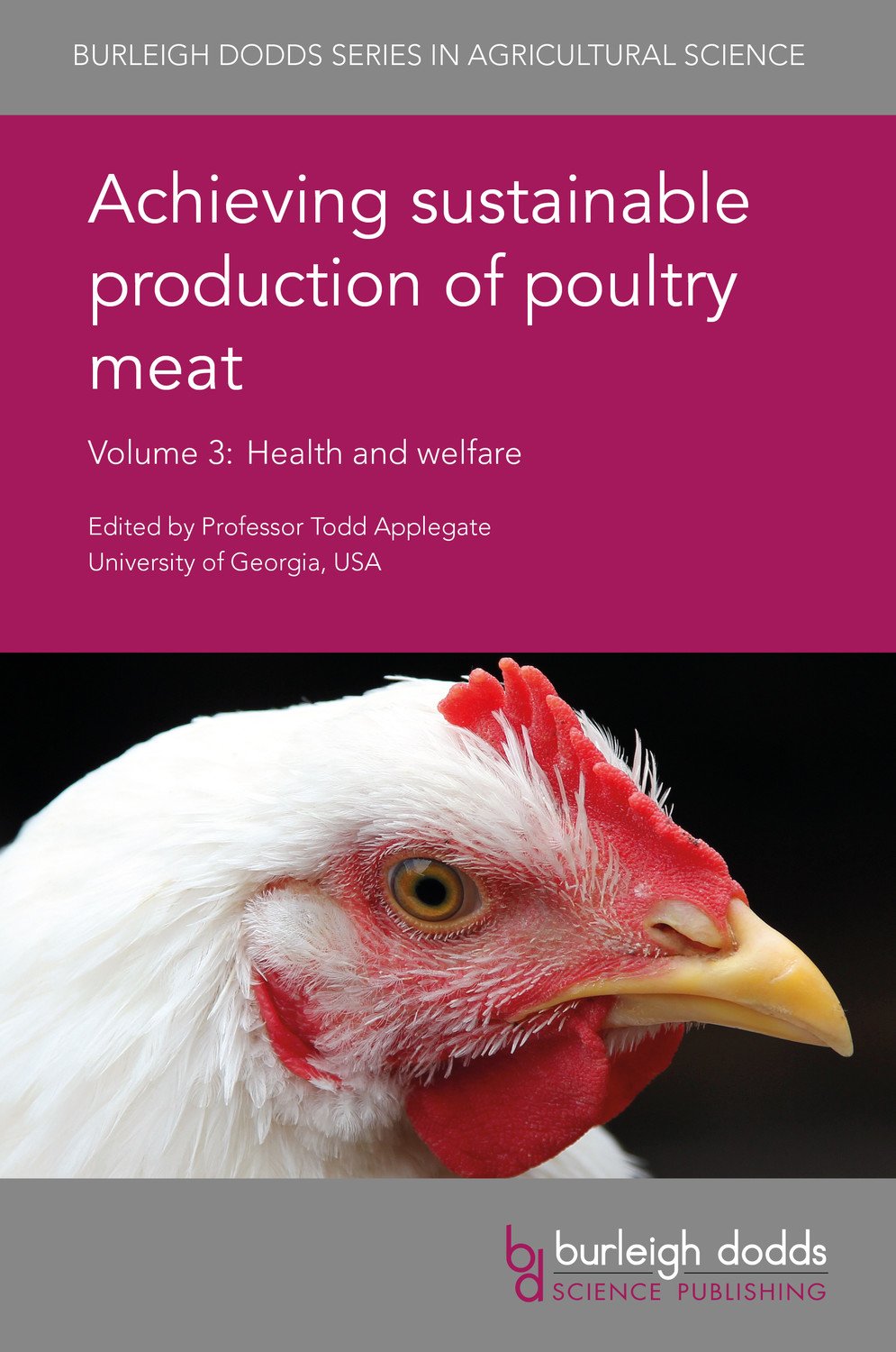 Achieving Sustainable Production of Poultry Meat Volume 3 Review