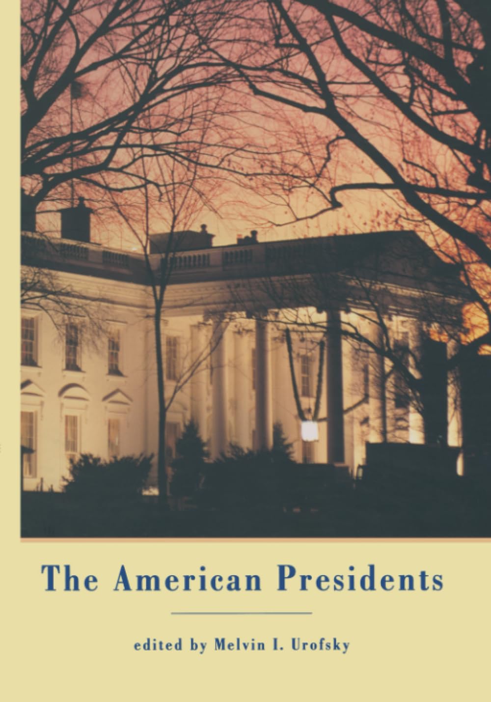 The American Presidents: A Comprehensive Guide to Leadership
