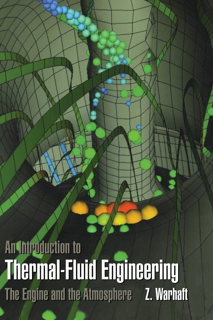 Thermal-Fluid Engineering: The Engine and Atmosphere Overview