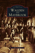 Walden and Maybrook - Local History Portrait of Two Villages