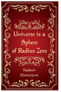 Universe is a sphere of radius zero: New dimension of Tesla technology