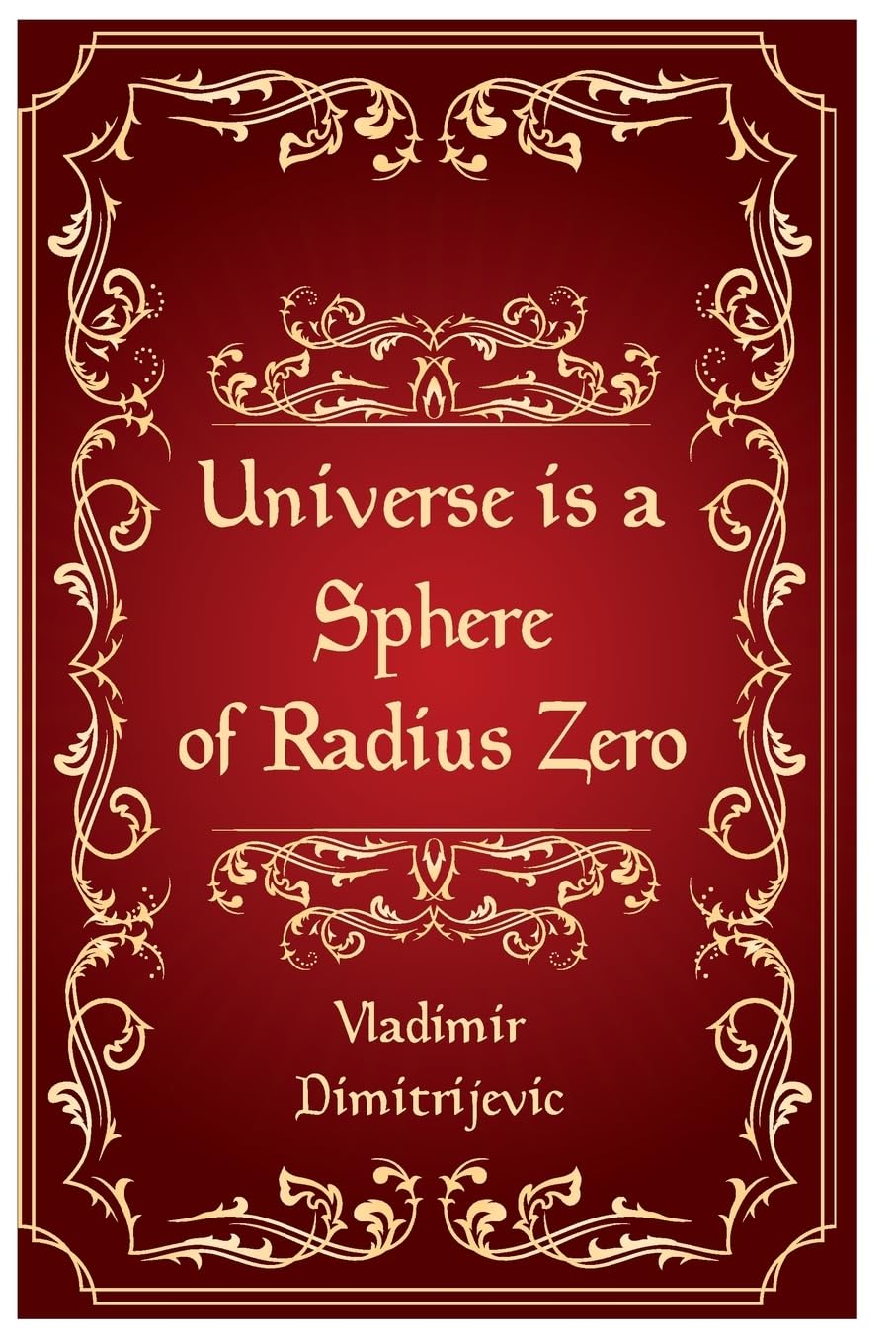 Universe is a Sphere of Radius Zero: New Dimension of Tesla Tech