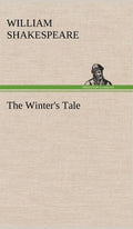 The Winter's Tale Hardcover - TREDITION CLASSICS William