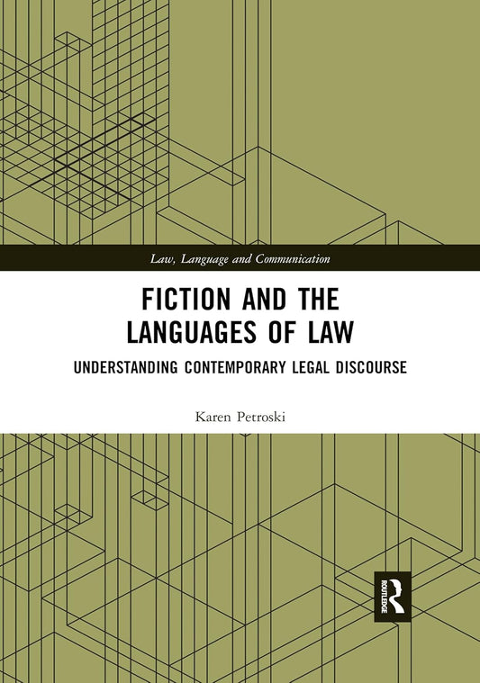 Fiction and the Languages of Law: A Deep Dive into Legal Narratives