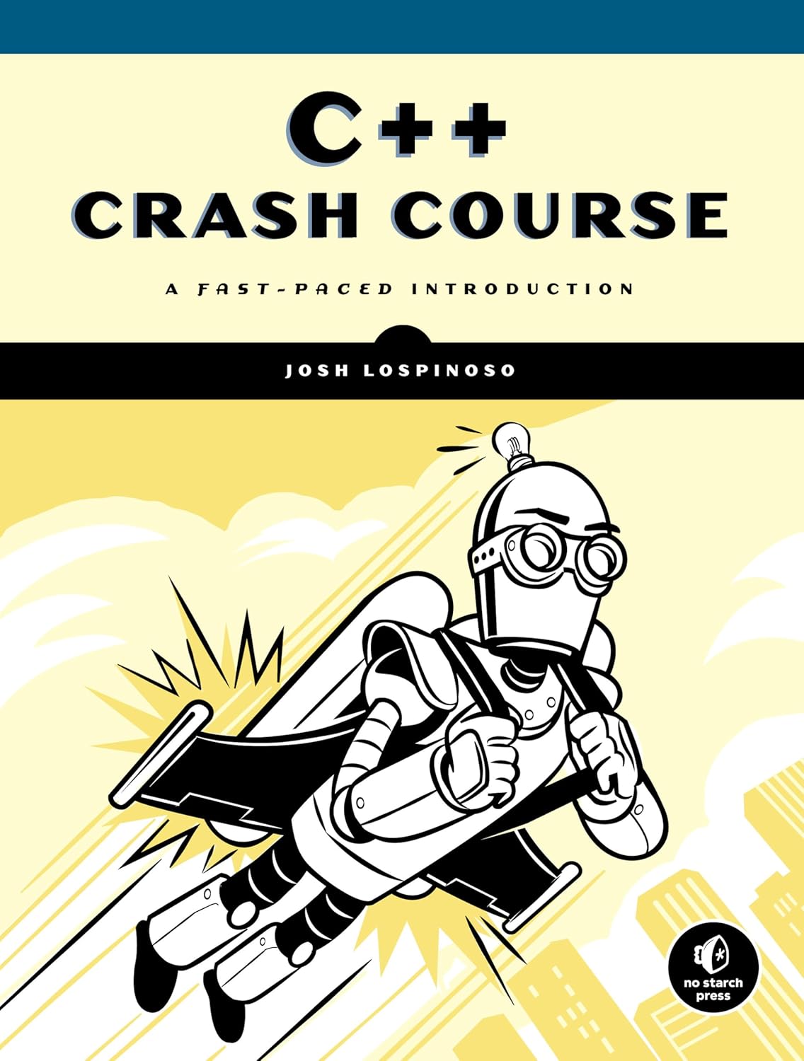 C++ Crash Course: A Fast-Paced Introduction for Beginners