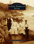 Lower American River (Images of America) - Local History
