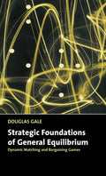 Strategic Foundations of General Equilibrium - Dynamic Matching
