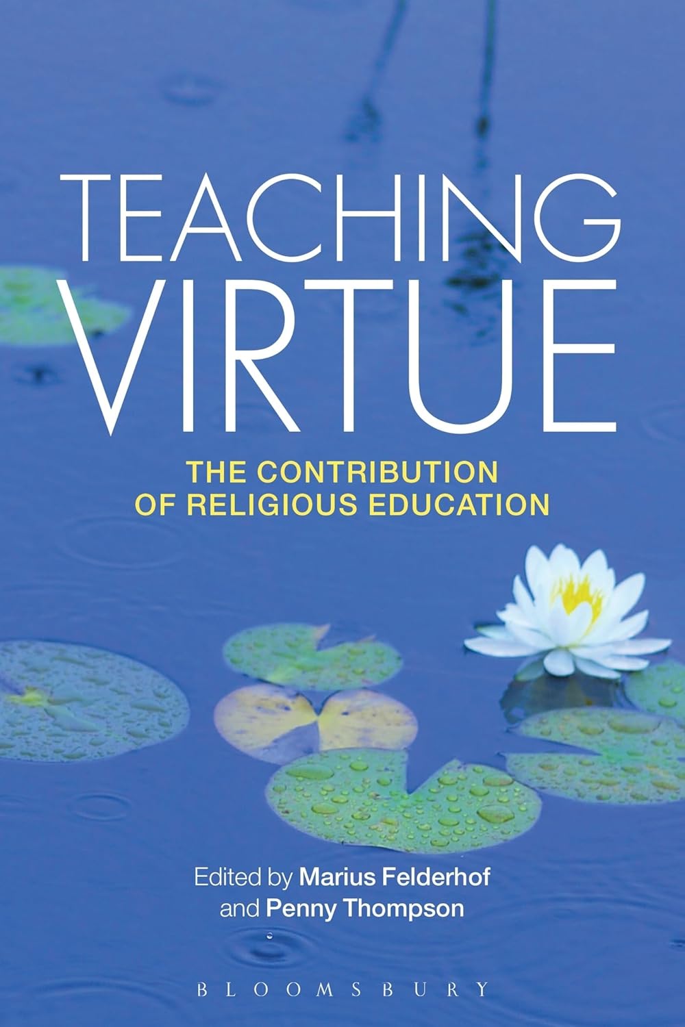 Teaching Virtue: The Contribution of Religious Education Insights