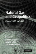 Natural Gas and Geopolitics: From 1970 to 2040 - Policy and Markets