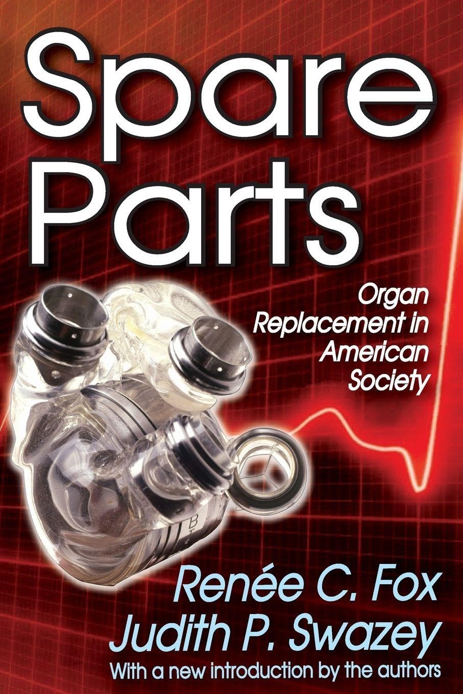 Spare Parts: Organ Replacement in American Society Review