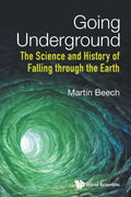 Going Underground: The Science And History Of Falling Through