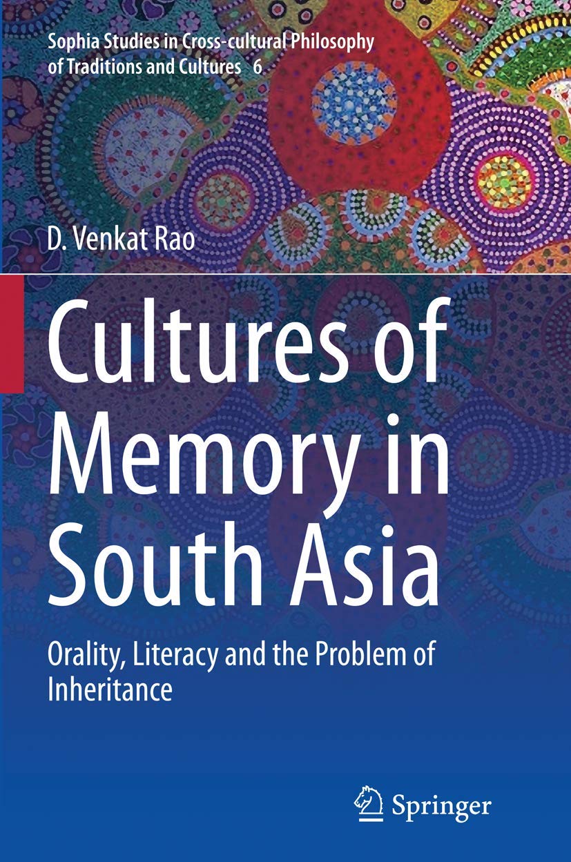 Cultures of Memory in South Asia: Orality and Literacy Insights