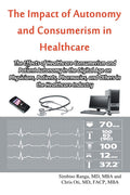 The Impact of Autonomy and Consumerism in Healthcare - Thoughtful