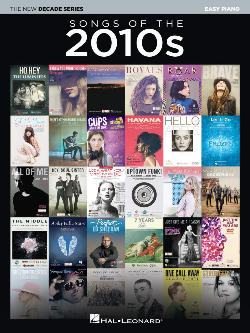 Songs of the 2010s Easy Piano Songbook with Lyrics for Beginners