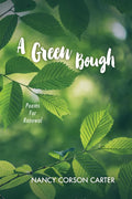 A Green Bough poetry collection - Nature, Faith, Repair