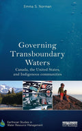 Governing Transboundary Waters - In-depth Indigenous Leadership