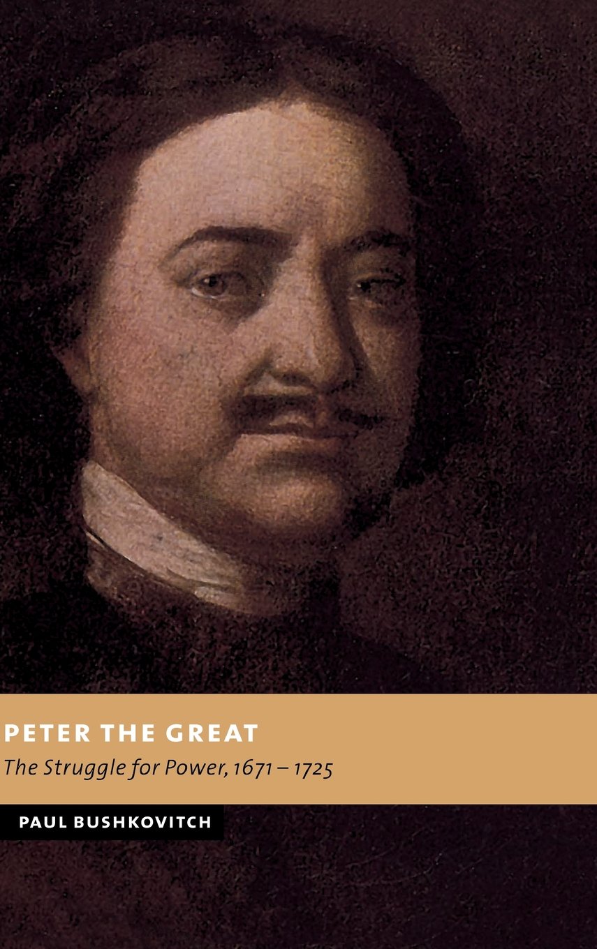Peter the Great: The Struggle for Power, 1671-1725 Review