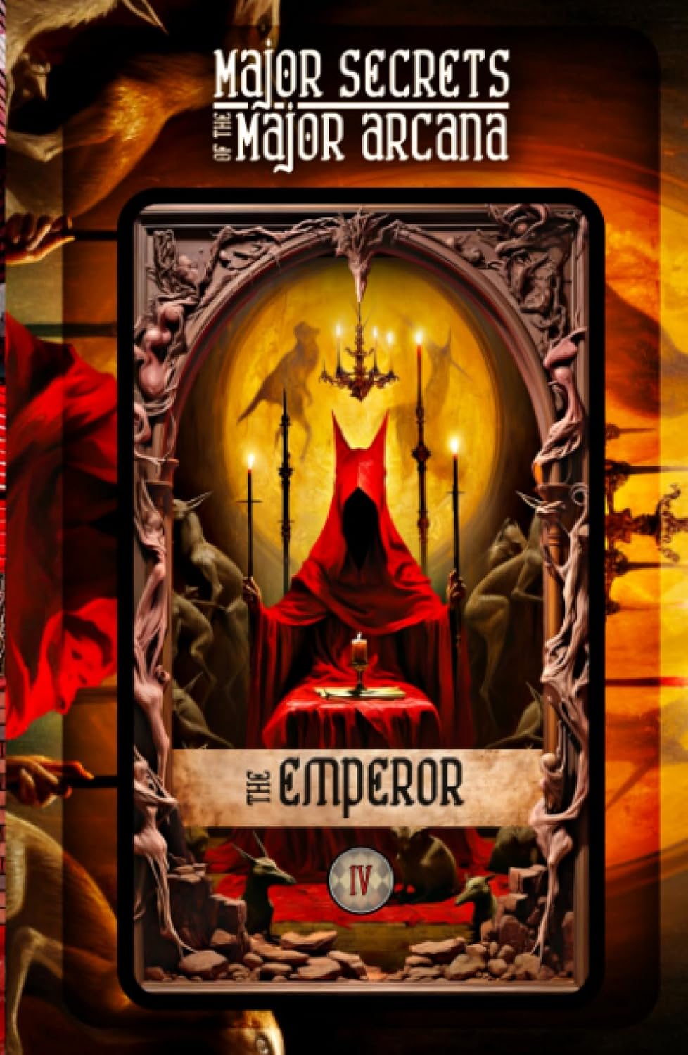 The Emperor Tarot Deck: Unlocking Major Arcana Secrets