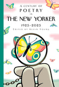 A Century of Poetry in The New Yorker: 1925-2025 Review