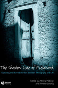 The Shadow Side of Fieldwork: Exploring Ethnography and Life