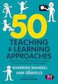 50 Teaching and Learning Approaches - Practical Classroom Guide