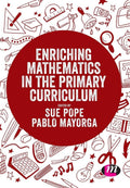Enriching Mathematics in the Primary Curriculum - Practical Classroom